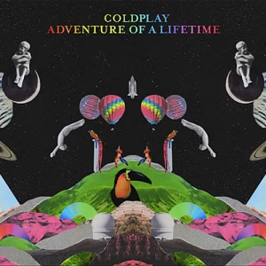 Adventure of a Lifetime - Coldplay