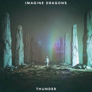 Thunder - Imagine Dragons