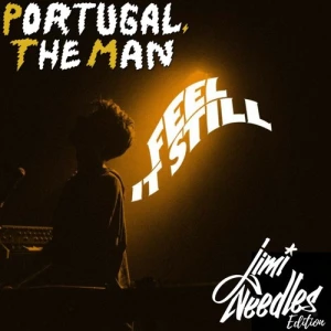 Feel It Still - Portugal. The Man